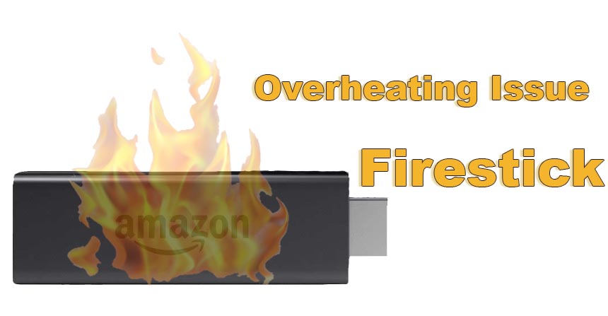 Firestick-Not-Working-Overheating
