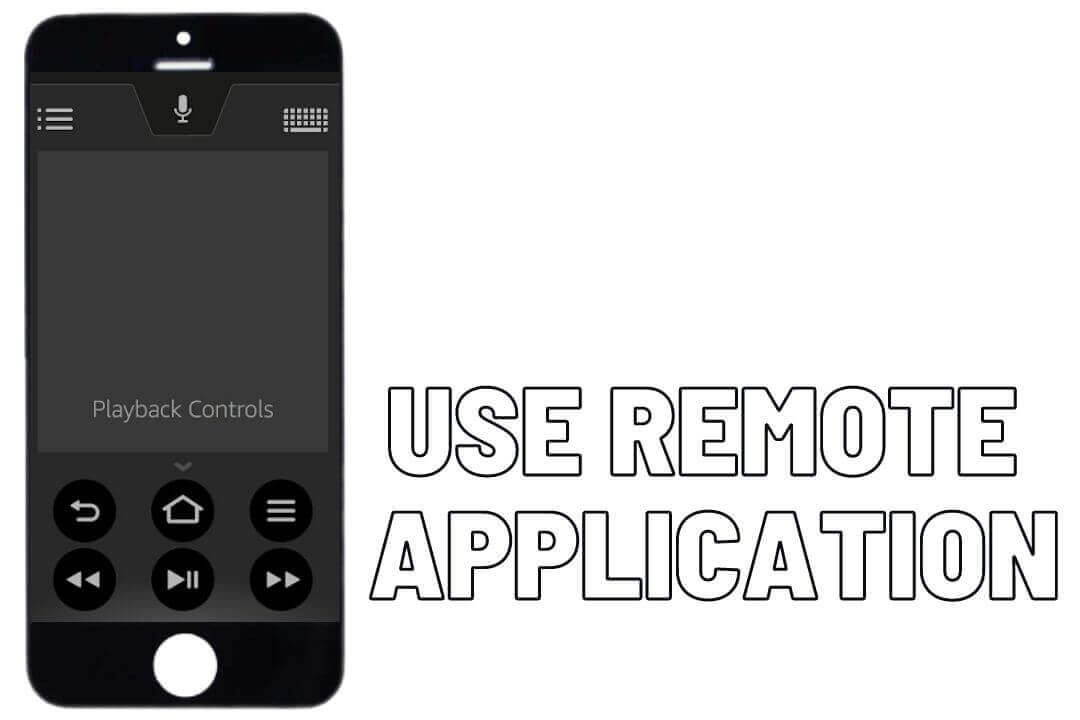 Use-Remote-Application-to-avoid-firestick-remote-not-working-error