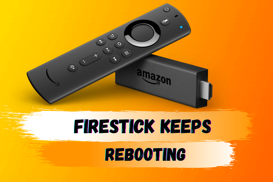 How-To-Fix-Firestick-Keeps-Rebooting