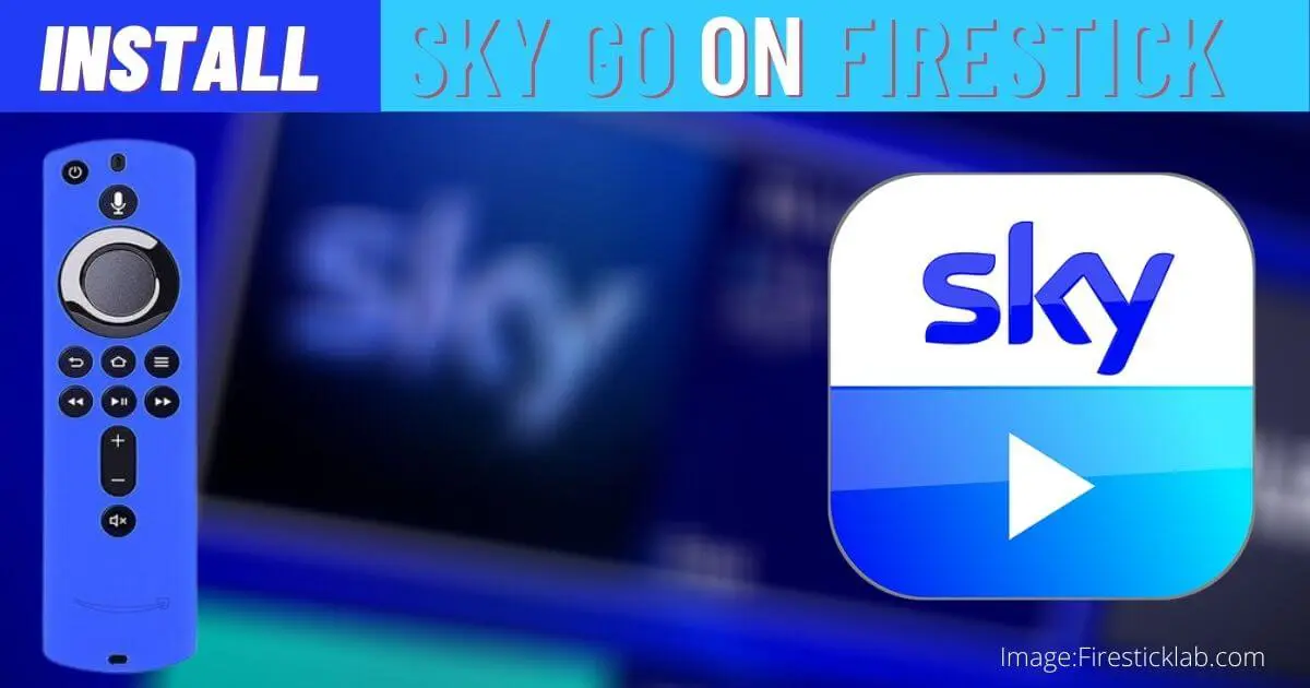 How-To-Install-Sky-Go-on-Firestick-and-FireTV-4K