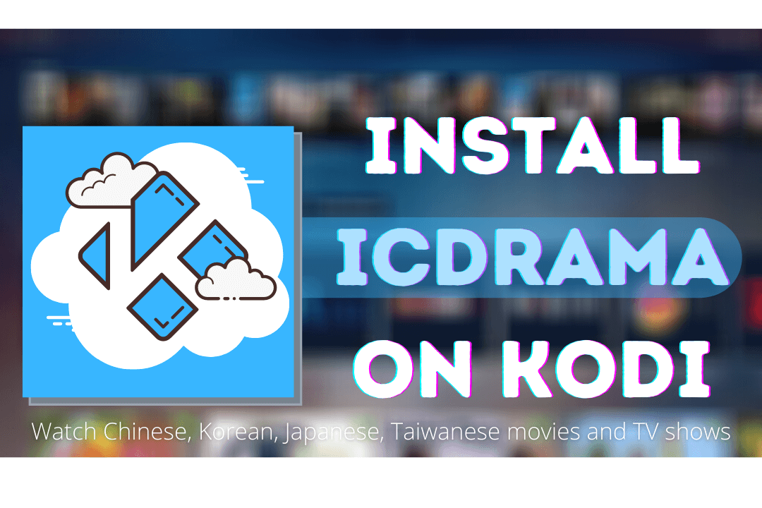 How-To-Install-IcDrama-Kodi-Addon