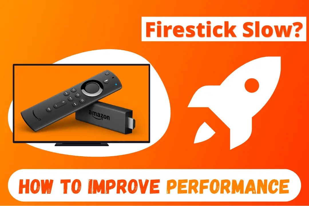 Why-Is-My-Firestick-So-Slow-How-To-Improve-FireTV-Performance