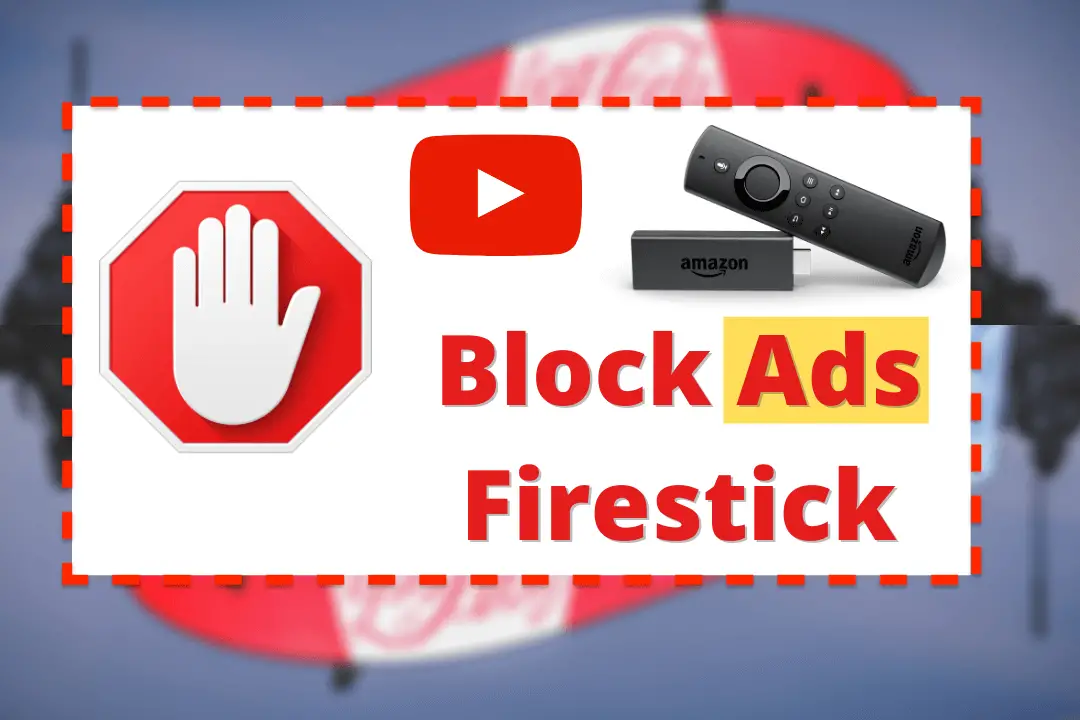 How-To-Block-Ads-on-Firestick