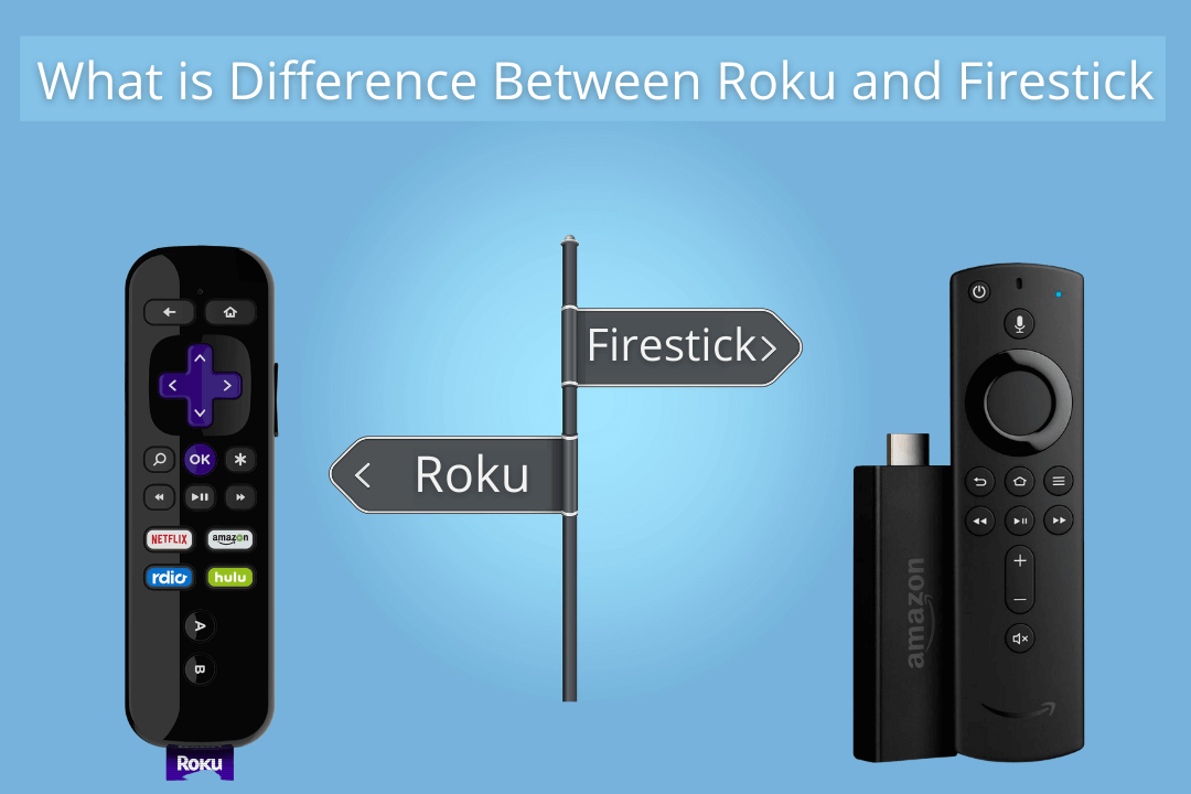 What-is-Difference-Between-Roku-and-Firestick-Guide